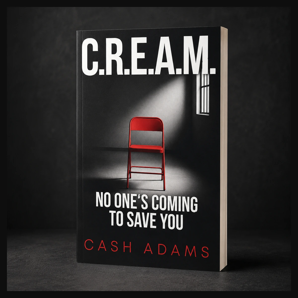 C.R.E.A.M.: Nobody’s Coming to Save You